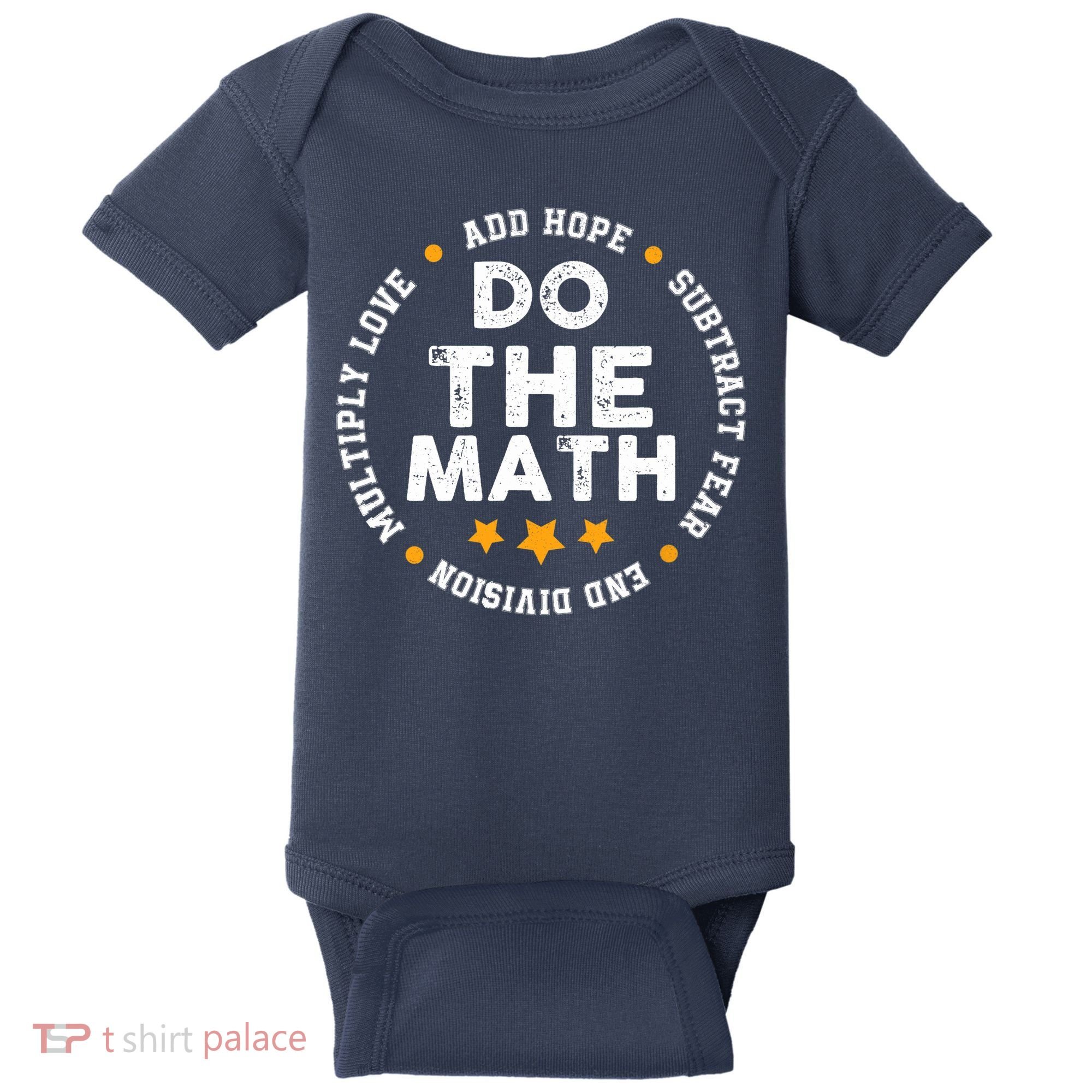 Positive Quote Inspiring Slogan Love Hope Fear Do The Math Baby Bodysuit