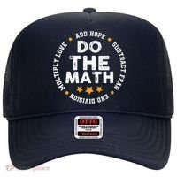 Positive Quote Inspiring Slogan Love Hope Fear Do The Math Hat thumb 0