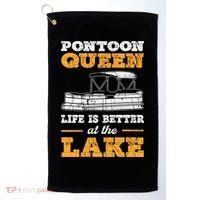 Pontoon Queen Life Is Better At The Lake Pontoon Boat Gift Golf Towel thumb 0