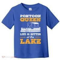 Pontoon Queen Life Is Better At The Lake Pontoon Boat Gift Toddler T-Shirt thumb 0