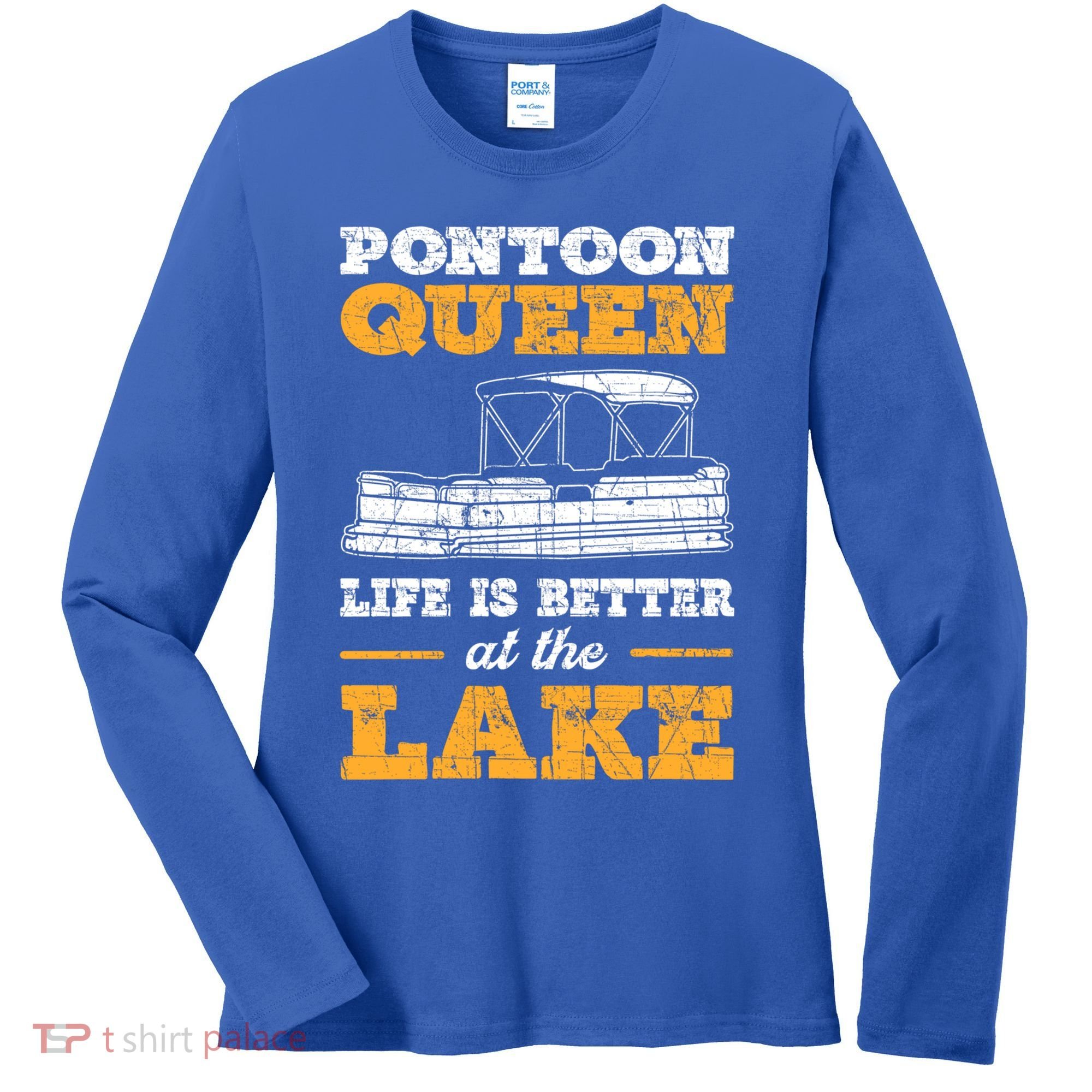 Pontoon Queen Life Is Better At The Lake Pontoon Boat Gift Women's Long Sleeve Shirt