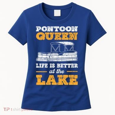 Pontoon Queen Life Is Better At The Lake Pontoon Boat Gift Women's T-Shirt