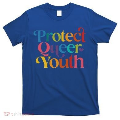 Protect Queer Pride Lgbtq T-Shirt