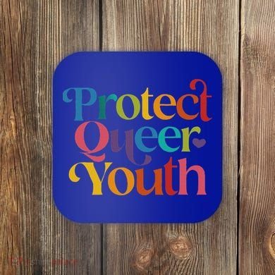 Protect Queer Pride Lgbtq Coaster