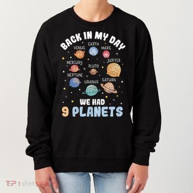 Pluto Quote We Had 9 Planets Galaxy Solar System Science Women's Sweatshirt