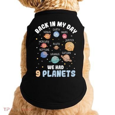 Pluto Quote We Had 9 Planets Galaxy Solar System Science Doggie Tank