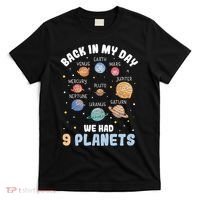 Pluto Quote We Had 9 Planets Galaxy Solar System Science T-Shirt thumb 0