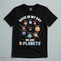 Pluto Quote We Had 9 Planets Galaxy Solar System Science T-Shirt thumb 5
