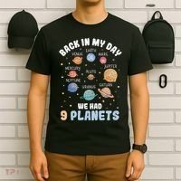 Pluto Quote We Had 9 Planets Galaxy Solar System Science T-Shirt thumb 6