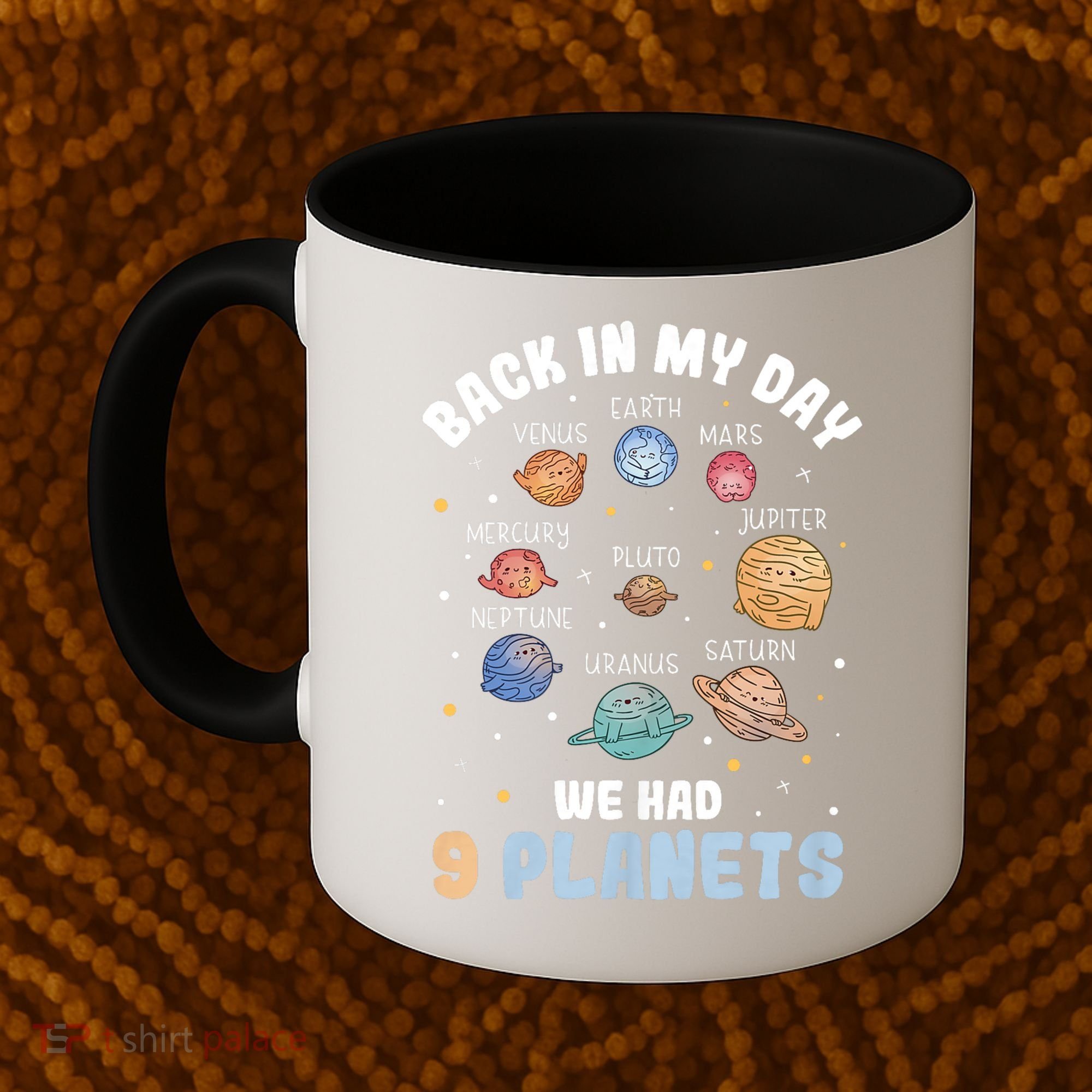 Pluto Quote We Had 9 Planets Galaxy Solar System Science Coffee Mug