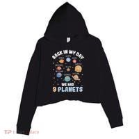 Pluto Quote We Had 9 Planets Galaxy Solar System Science Crop Fleece Hoodie thumb 0