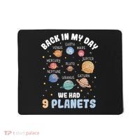 Pluto Quote We Had 9 Planets Galaxy Solar System Science Mousepad thumb 0