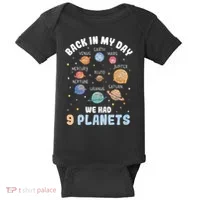 Pluto Quote We Had 9 Planets Galaxy Solar System Science Baby Bodysuit thumb 0