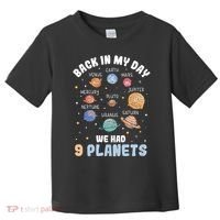 Pluto Quote We Had 9 Planets Galaxy Solar System Science Toddler T-Shirt thumb 0