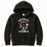 Pluto Quote We Had 9 Planets Galaxy Solar System Science Kids Hoodie thumb 0
