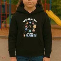 Pluto Quote We Had 9 Planets Galaxy Solar System Science Kids Hoodie thumb 3