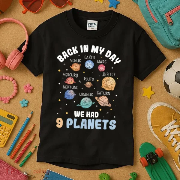 Pluto Quote We Had 9 Planets Galaxy Solar System Science Kids T-Shirt