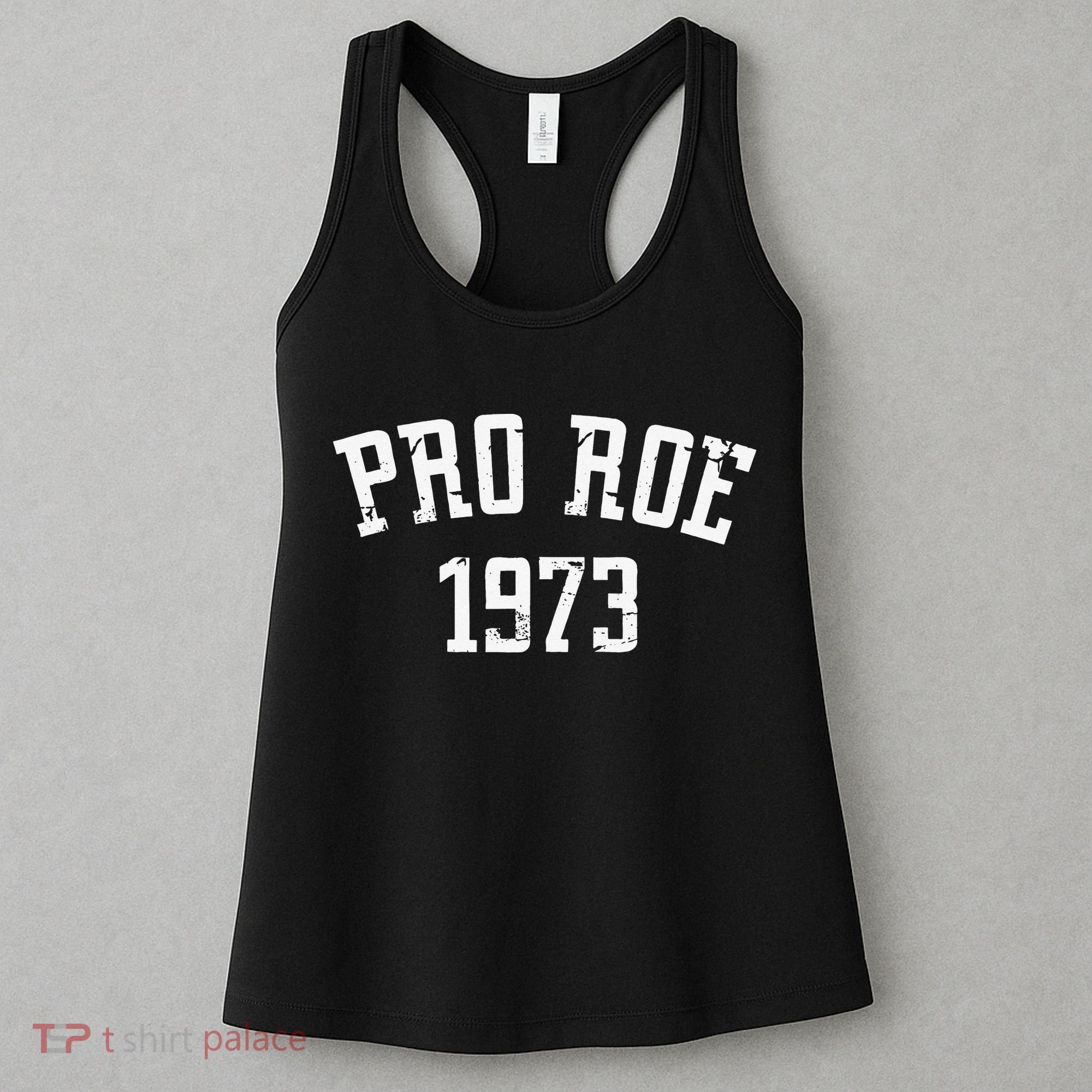 Pro Roe 1973 Distressed Women's Tank Top