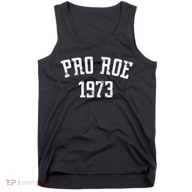Pro Roe 1973 Distressed Tank Top