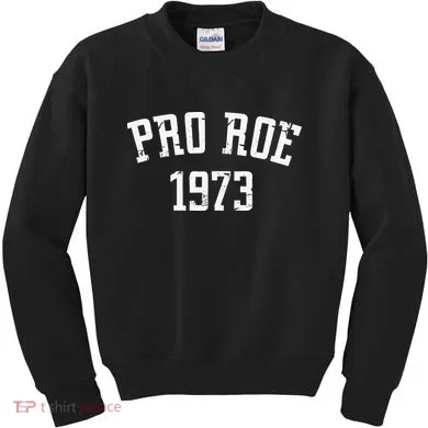 Pro Roe 1973 Distressed Kids Sweatshirt