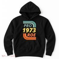Pro Roe 1973 Roe Vs Wade Pro Choice Hoodie thumb 0