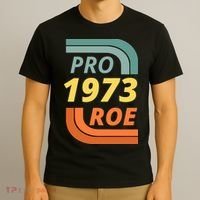 Pro Roe 1973 Roe Vs Wade Pro Choice T-Shirt thumb 3