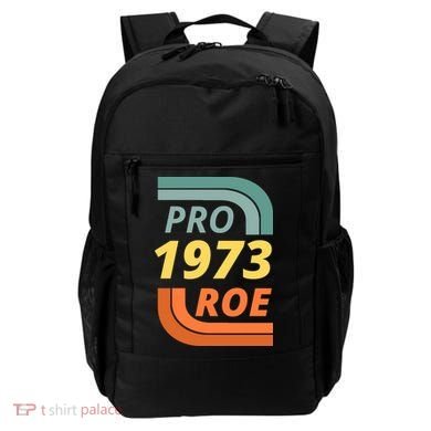 Pro Roe 1973 Roe Vs Wade Pro Choice Backpack