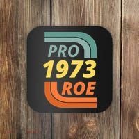 Pro Roe 1973 Roe Vs Wade Pro Choice Coaster thumb 0