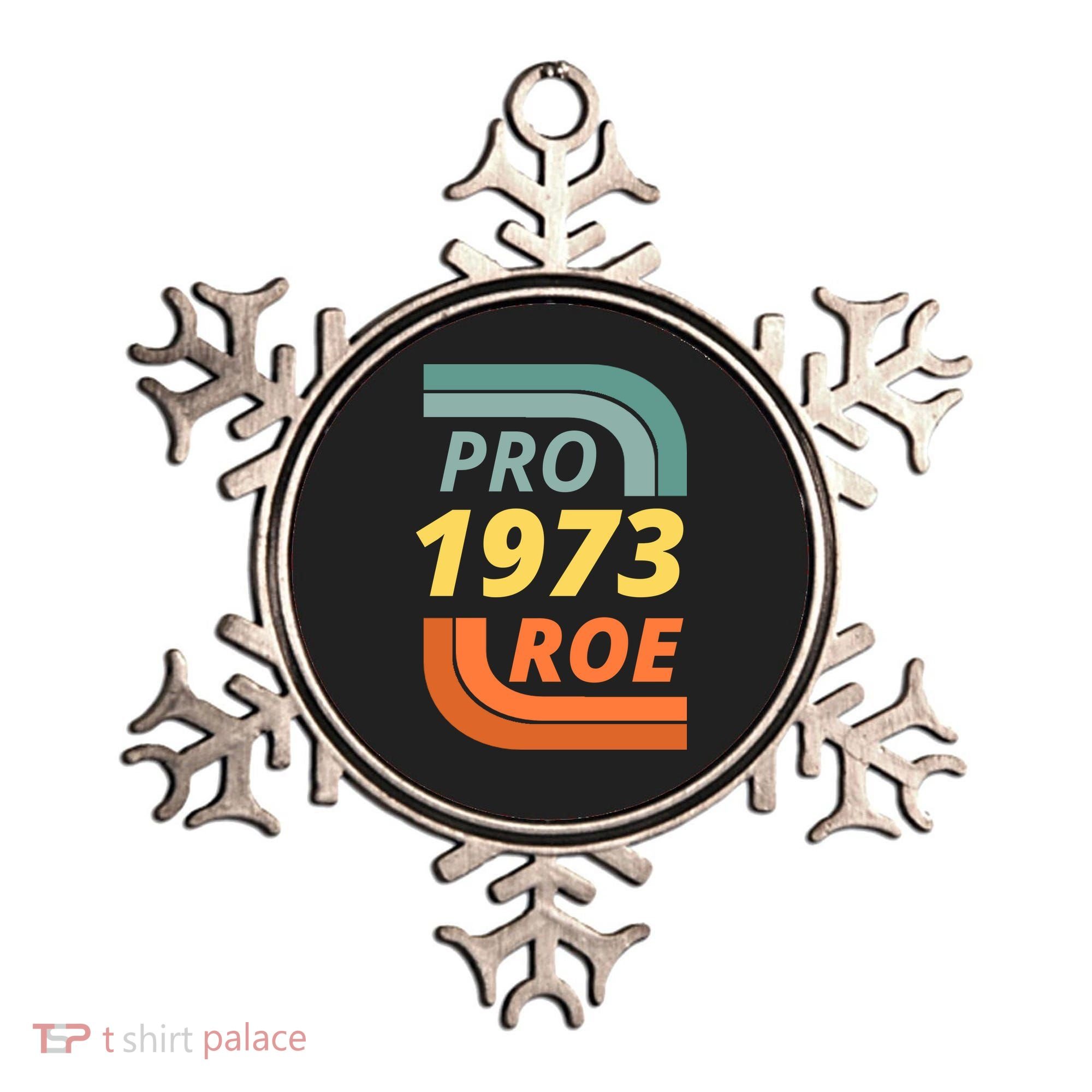 Pro Roe 1973 Roe Vs Wade Pro Choice Ornament