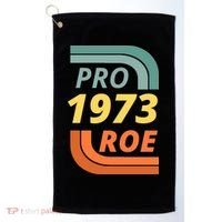 Pro Roe 1973 Roe Vs Wade Pro Choice Golf Towel thumb 0