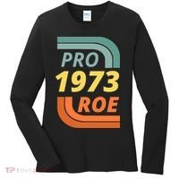 Pro Roe 1973 Roe Vs Wade Pro Choice Women's Long Sleeve Shirt thumb 0