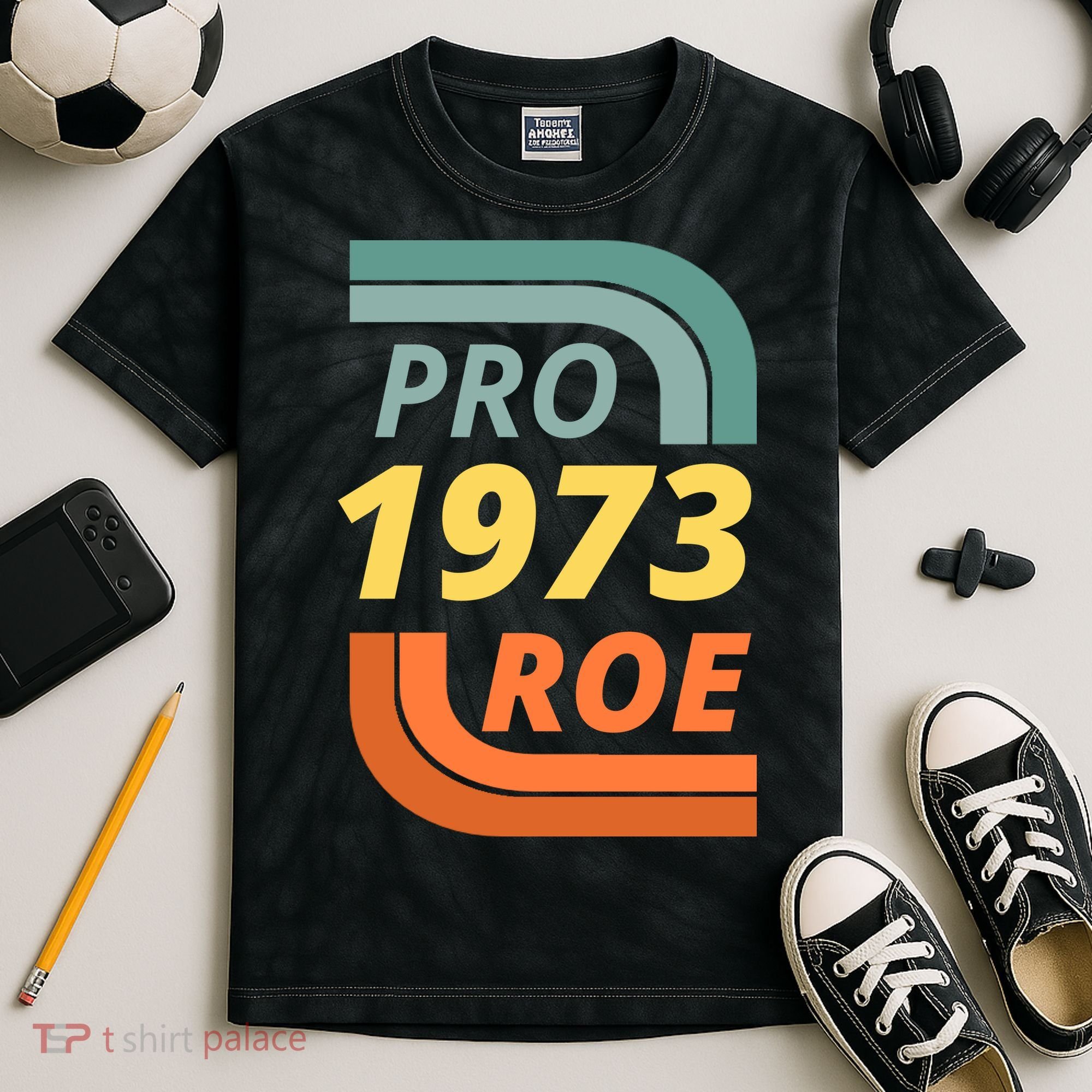 Pro Roe 1973 Roe Vs Wade Pro Choice Kids Tie-Dye T-Shirt