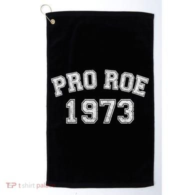 Pro Roe 1973 Vintage Distressed Gift Golf Towel