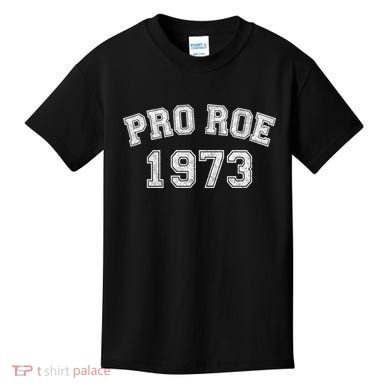 Pro Roe 1973 Vintage Distressed Gift Kids T-Shirt