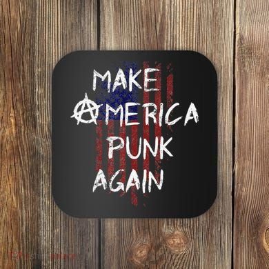 Punk Rocker 80s Design With Make America Punk Again Flag Coaster