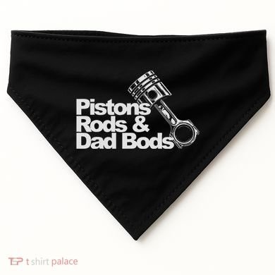 Pistons Rods And Dad Bods Engineer Classic Car USA-Made Doggie Bandana