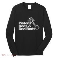 Pistons Rods And Dad Bods Engineer Classic Car Long Sleeve Shirt thumb 0
