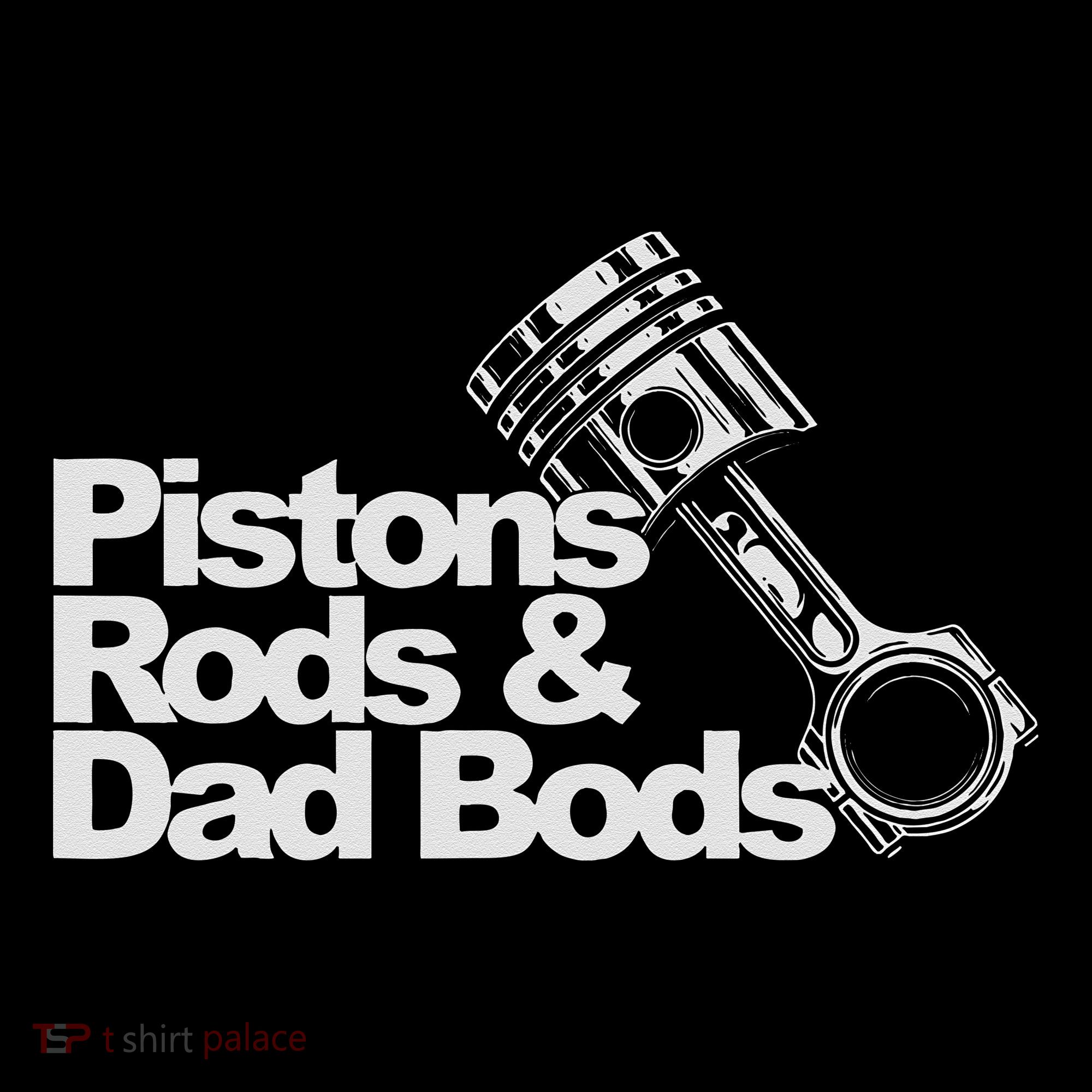 Pistons Rods And Dad Bods Engineer Classic Car T-Shirt