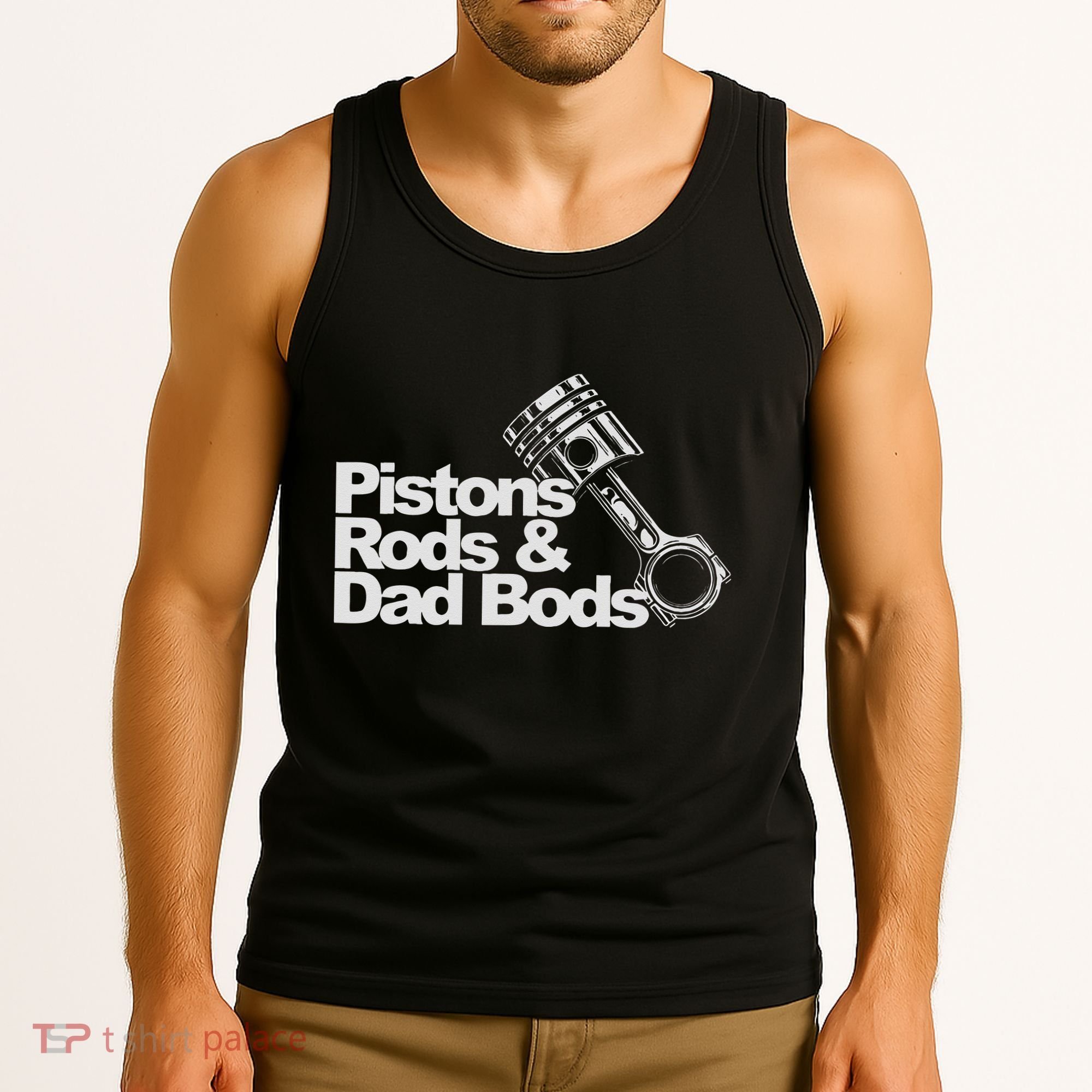 Pistons Rods And Dad Bods Engineer Classic Car Tank Top