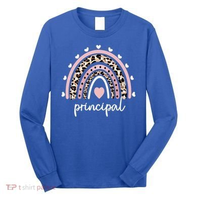 Principal Rainbow Appreciation School Principal Gift Long Sleeve Shirt