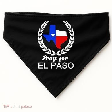 Pray For El Paso USA-Made Doggie Bandana