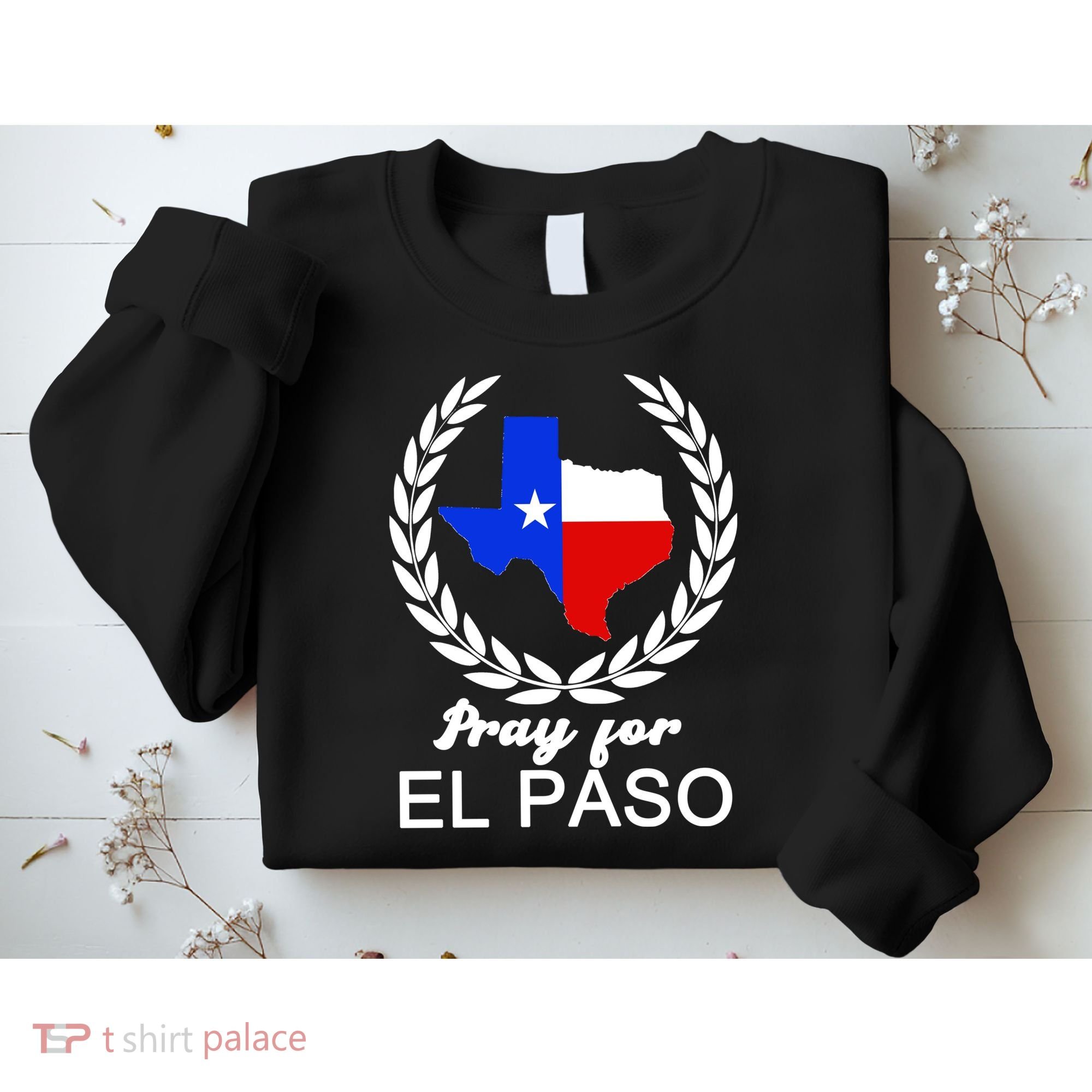 Pray For El Paso Sweatshirt