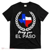Pray For El Paso T-Shirt thumb 0