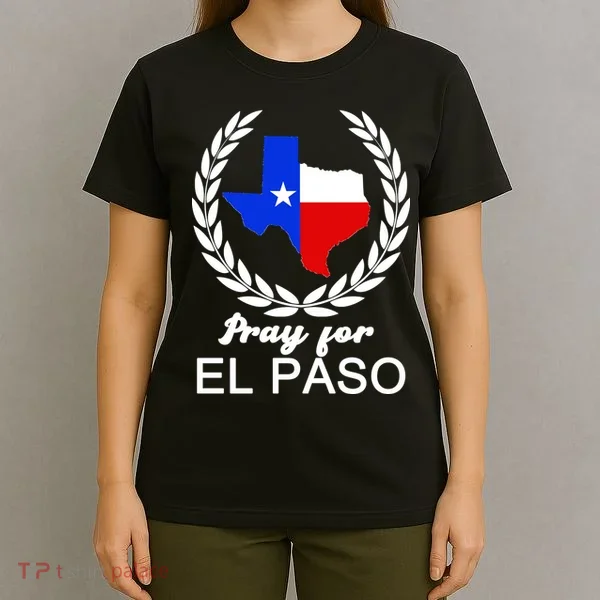 Pray For El Paso T-Shirt