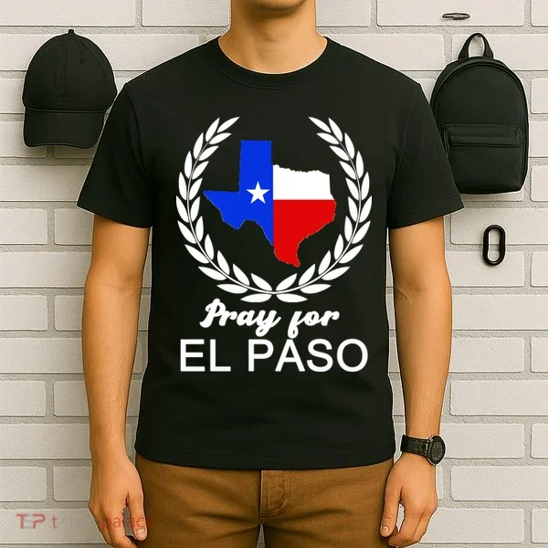 Pray For El Paso T-Shirt