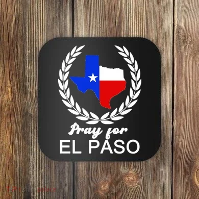 Pray For El Paso Coaster