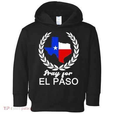 Pray For El Paso Toddler Hoodie