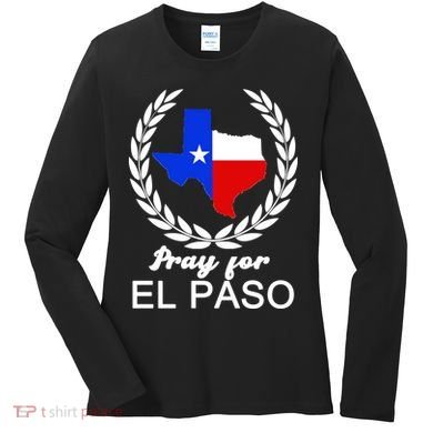 Pray For El Paso Women's Long Sleeve Shirt