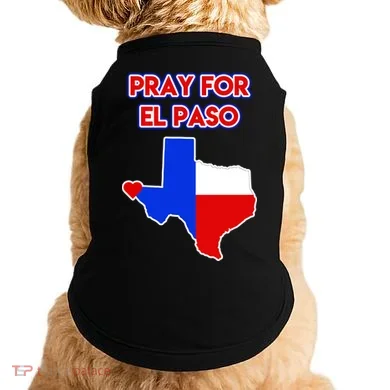 Pray For El Paso Texas Doggie Tank