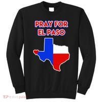 Pray For El Paso Texas Sweatshirt thumb 0